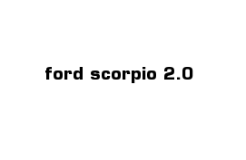 ford scorpio 2.0